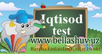 8-9-11-sinf Iqtisod bilim asoslari (tadbirkorlik asoslari) fanidan test savollari