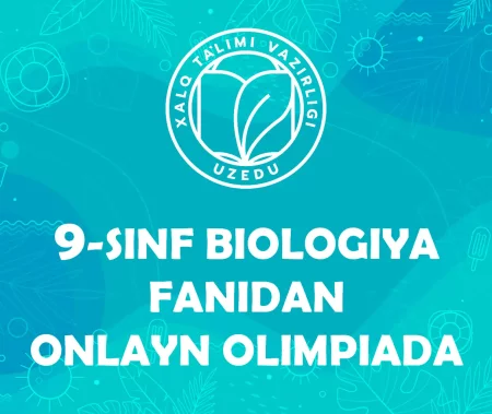 9-sinf biologiya fanidan online olimpiada savollari