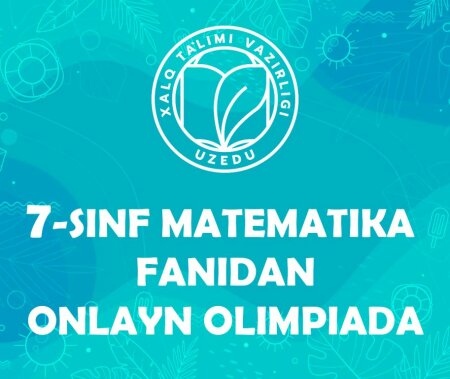 7-sinf o'quvchilari uchun online olimpiada