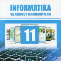 11-sinf informatika va axborot texnologiyalari fanidan mavzular bo'yicha tayyorlangan taqdimotlar