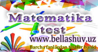 11-sinf matematika fanidan fan olimpiadasining birinchi bosqichini o'tkazish uchun online test