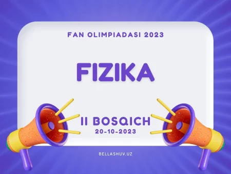 Fizika fanidan fan olimpiadasining tuman bosqichi savollari (2023-2024 o'quv yili )