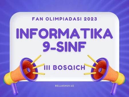 Informatika va axborot texnologiyalari fanidan fan olimpiadasining III bosqich (viloyat) savollari  (2023-2024 o'quv yili)