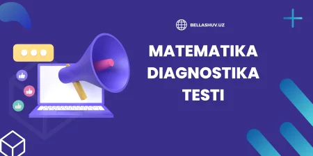 Matematika fanidan diagnostika test (3-variant)