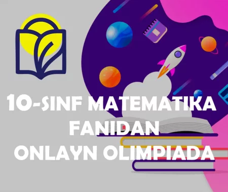 10-sinf matematika fanidan online olimpiada savollari 4-variant